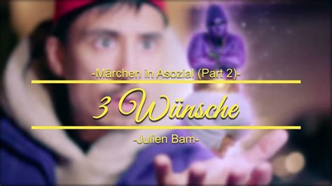 julien bam 3 wünsche|Julien Bam